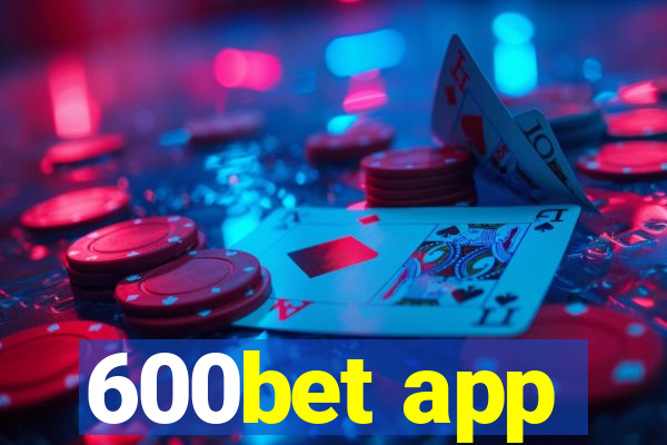600bet app